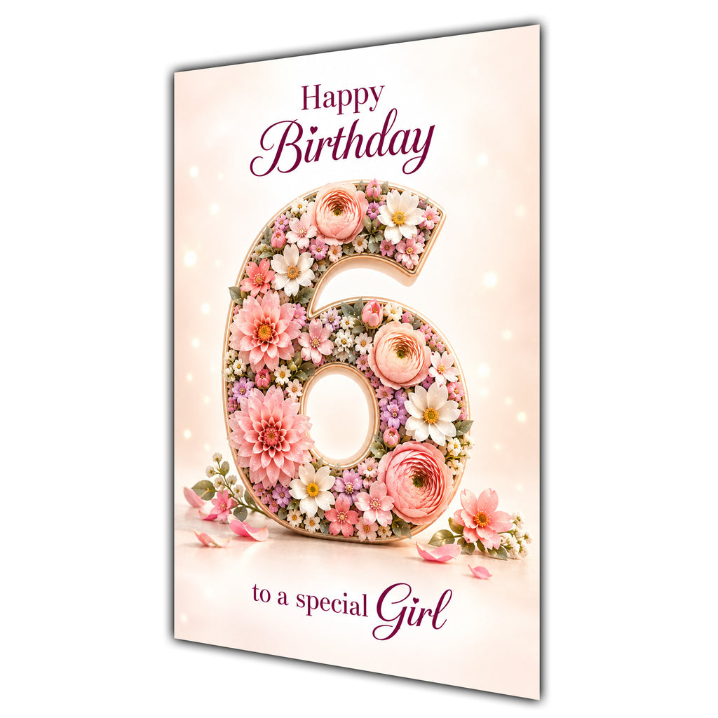 Happy 6th Birthday Special Girl Floral Number Card A5