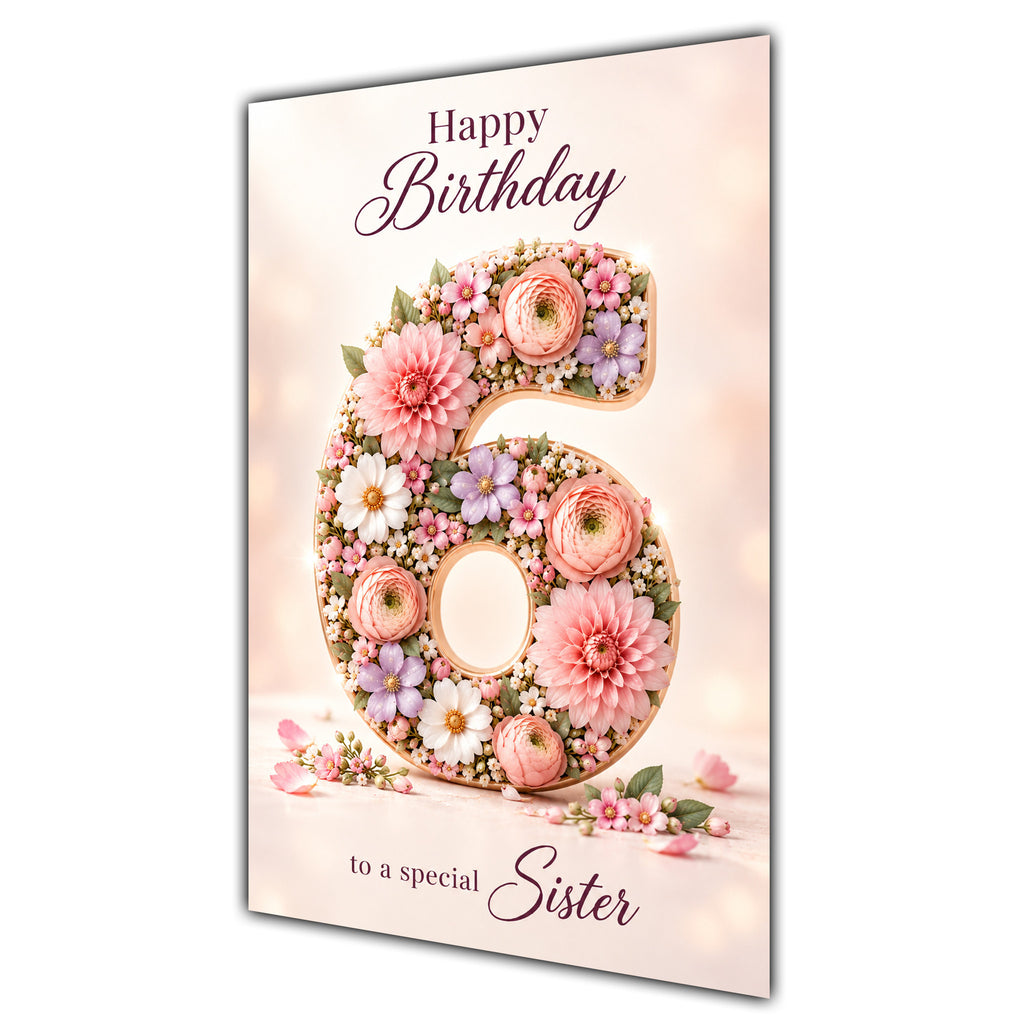 Happy 6th Birthday Sister Floral Number Card A5