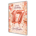 Happy 17th Birthday Granddaughter Foil Number Balloons Card A5