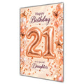 Happy 21st Birthday Daughter Foil Number Balloons Card A5