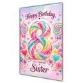 Happy 8th Birthday Sister Rainbow Sweets Lollipops Card A5