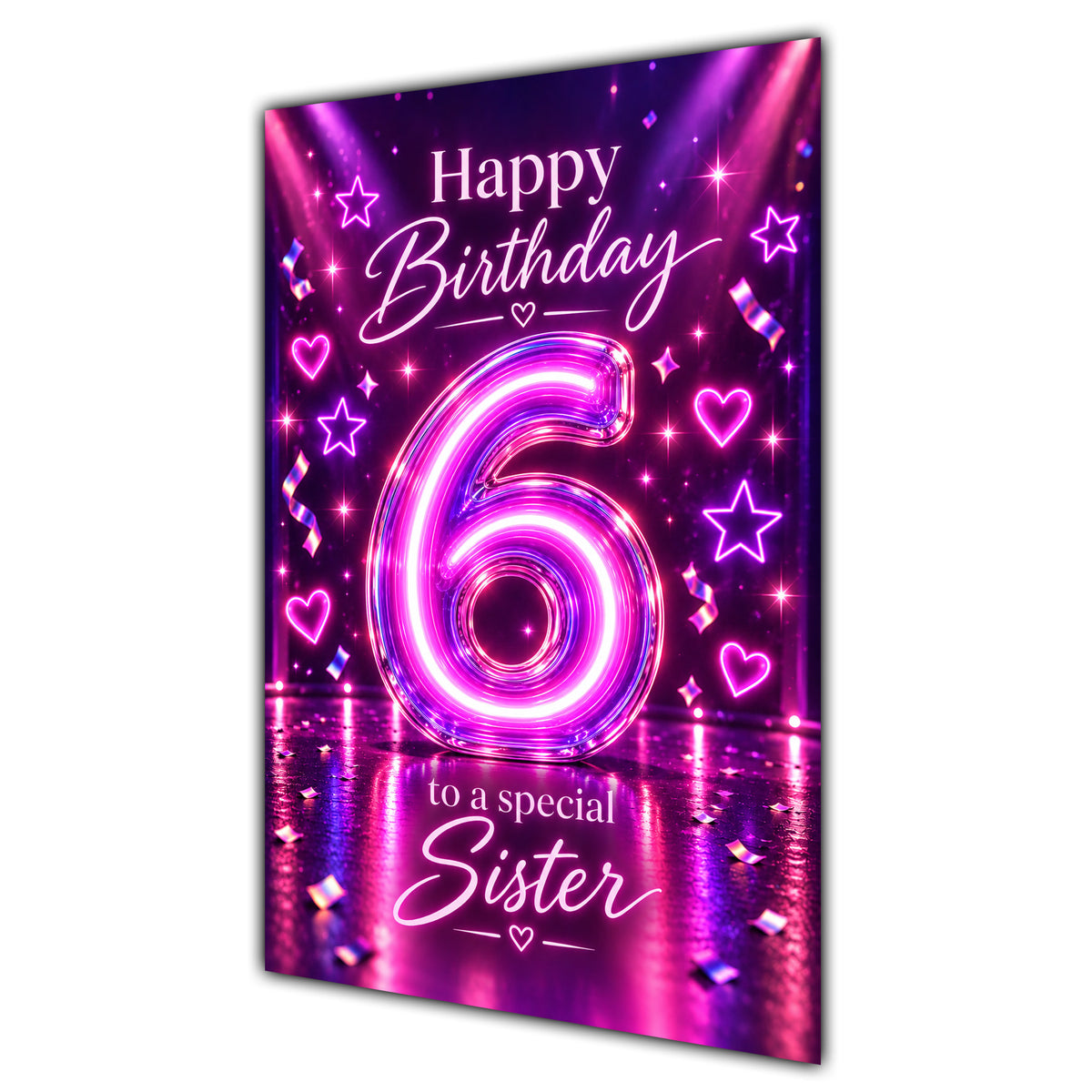 Sister 6th Birthday Card - Pink Neon Number and Hearts