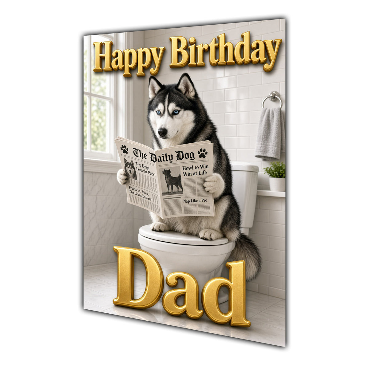 Happy Birthday Dad Funny Dog Toilet Husky Greeting Card A5