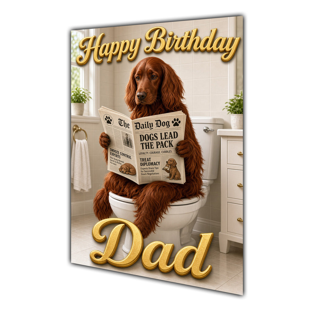 Happy Birthday Dad Funny Dog Toilet Irish Red Setter Greeting Card A5