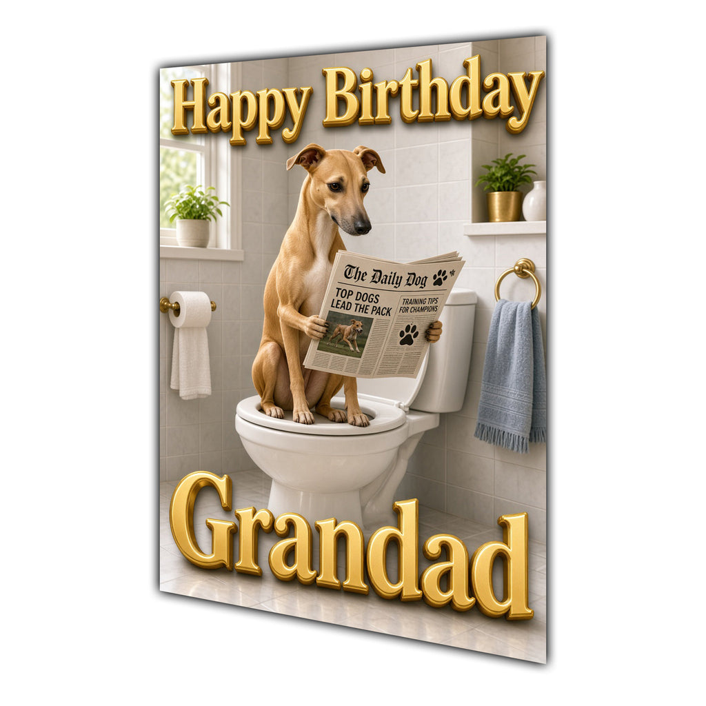 Happy Birthday Grandad Funny Dog Toilet Greeting Whippet Card A5
