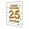 Happy Birthday Brother 25th Gold Confetti Greeting Card A5