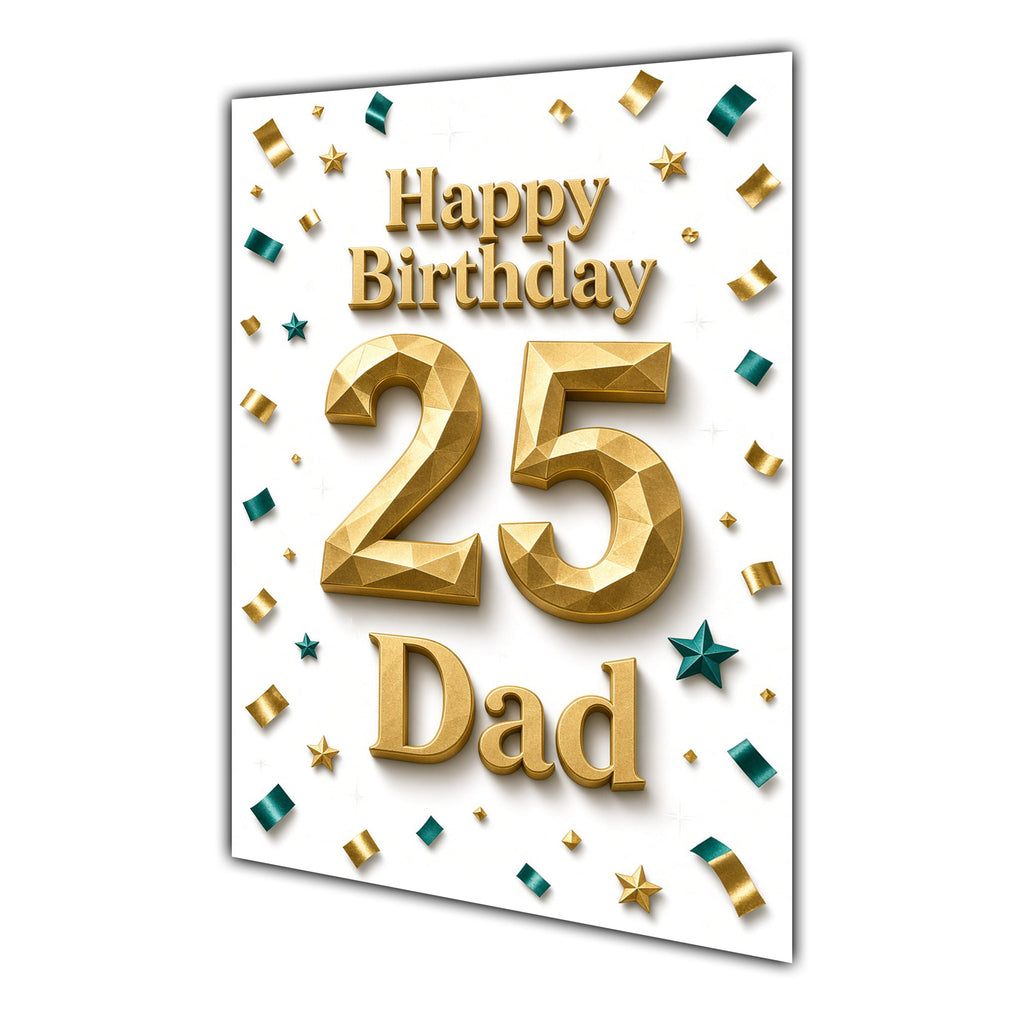 Happy Birthday Dad 25th Gold Confetti Greeting Card A5