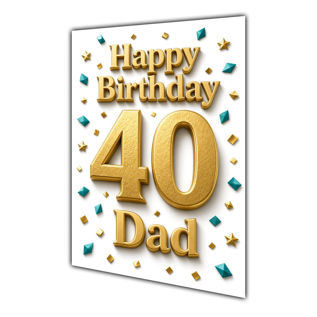 Happy Birthday Dad 40th Gold Confetti Greeting Card A5