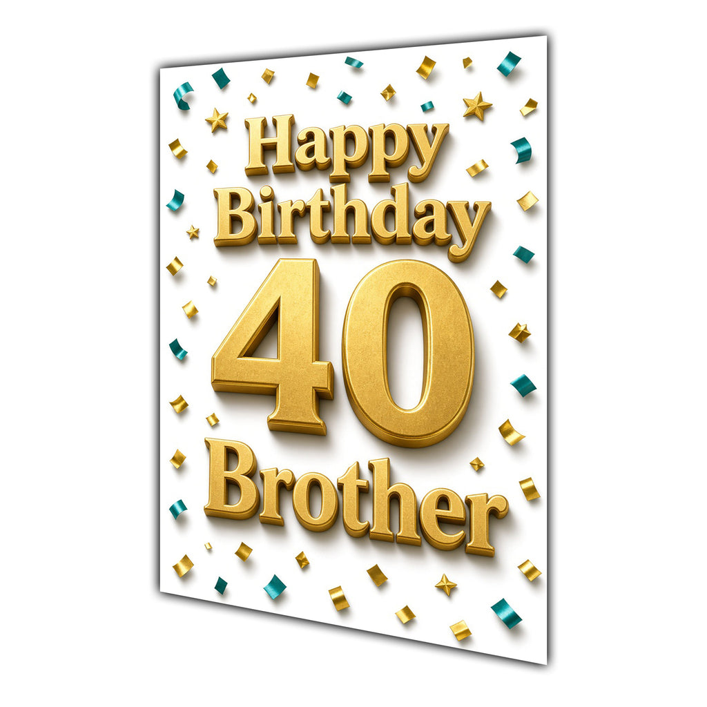 Happy Birthday Brother 40th Gold Confetti Greeting Card A5