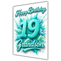 Happy Birthday Grandson 19th Teal Splash Greeting Card A5