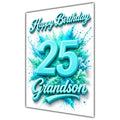 Happy Birthday Grandson 25th Teal Splash Greeting Card A5
