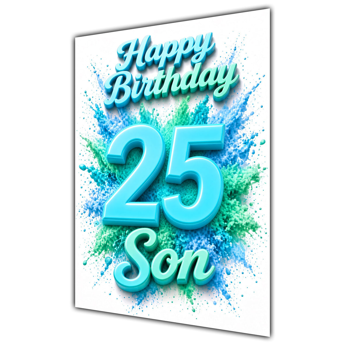 Happy Birthday Son 25th Teal Splash Greeting Card A5