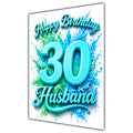 Husband 30th Birthday Card - Turquoise Number and Colour Splash