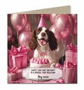Personalised Birthday Card For Girls or Women or Dogs Springer Spaniel