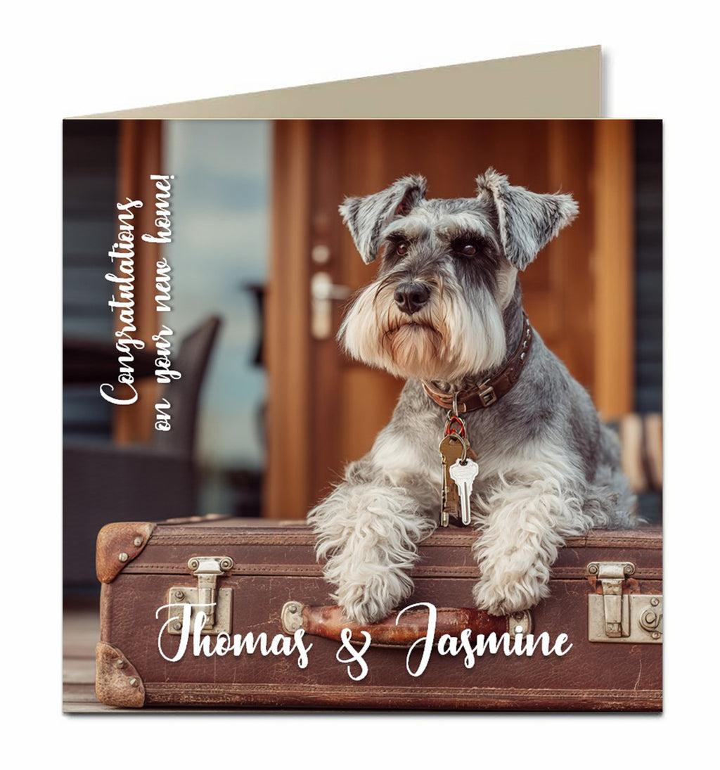 House Warming, Congratulations On Your New Home House Card, Moving, Schnauzer
