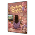 Happy Birthday Daughter Brown Hair Pink TV Bedroom Card A5