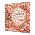 Nana Birthday Card Rose Gold Roses Hearts