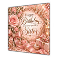 Sister Birthday Card Rose Gold Roses Hearts