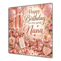 Nana Birthday Card Pink Champagne Celebration