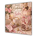 Sister Birthday Card Coffee Cake Roses