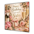 Sister Birthday Card Champagne Roses Gifts