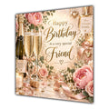 Friend Birthday Card Champagne Roses Gifts