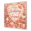 Friend Birthday Card Pink Hearts Flowers Gifts