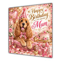 Mum Birthday Card Golden Cocker Spaniel Dog