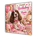 Mum Birthday Card Liver White Springer Spaniel Dog