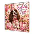 Friend Birthday Card Liver White Springer Spaniel Dog
