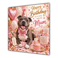 Mum Birthday Card Staffordshire Bull Terrier Dog