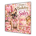 Sister Birthday Card French Bulldog Pink Balloons