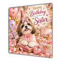 Sister Birthday Card Shih Tzu Dog Pink Balloons
