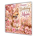 Mum Birthday Card Chihuahua Dog Pink Balloons