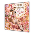 Sister Birthday Card Greyhound Dog Pink Balloons