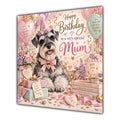 Mum Birthday Card Miniature Schnauzer Dog