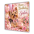 Sister Birthday Card Yorkshire Terrier Dog Balloons