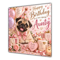 Aunty Birthday Card Pug Dog Pink Balloons