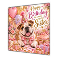 Sister Birthday Card English Bulldog Pink Balloons