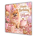 Mum Birthday Card Pomeranian Dog Pink Balloons