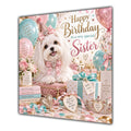 Sister Birthday Card Maltese Dog Pink Balloons