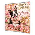 Nana Birthday Card Boston Terrier Dog Balloons