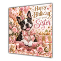 Sister Birthday Card Boston Terrier Dog Balloons