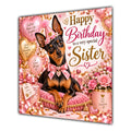 Sister Birthday Card Miniature Pinscher Dog Balloons