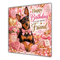 Friend Birthday Card Miniature Pinscher Dog Balloons
