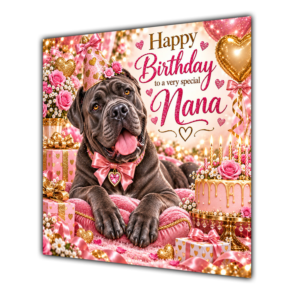 Nana Birthday Card Cane Corso Dog Pink Balloons