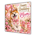 Mum Birthday Card Akita Dog Pink Balloons