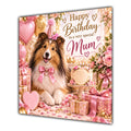 Mum Birthday Card Shetland Sheepdog Sheltie