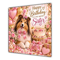 Sister Birthday Card Shetland Sheepdog Sheltie