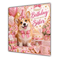 Sister Birthday Card Welsh Corgi Dog Pink Balloons